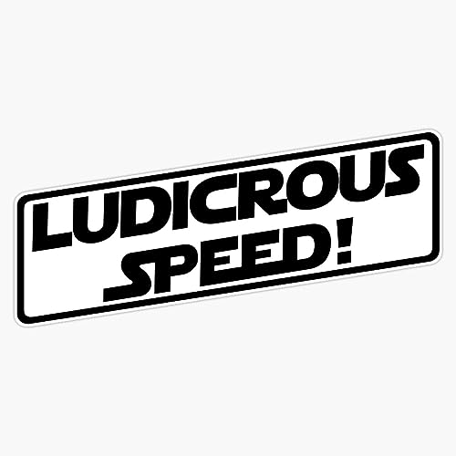 Ludicrous Speed! (Black Version) Sticker Bumper Sticker Vinyl Decal 5"