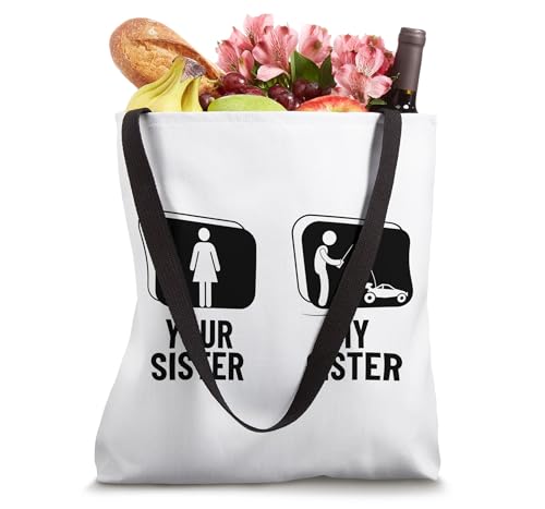 Remote Control Racing Your Sister My Sister Brother RC Cars Tote Bag