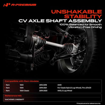 A-Premium Front Driver or Passenger Side CV Axle Shaft Assembly | Compatible with Ram 1500 2012-2021 & 1500 Classic 2019-2020, 4WD Models, For Lifted or Stock Suspensions - style: Front Driver or Passenger Side